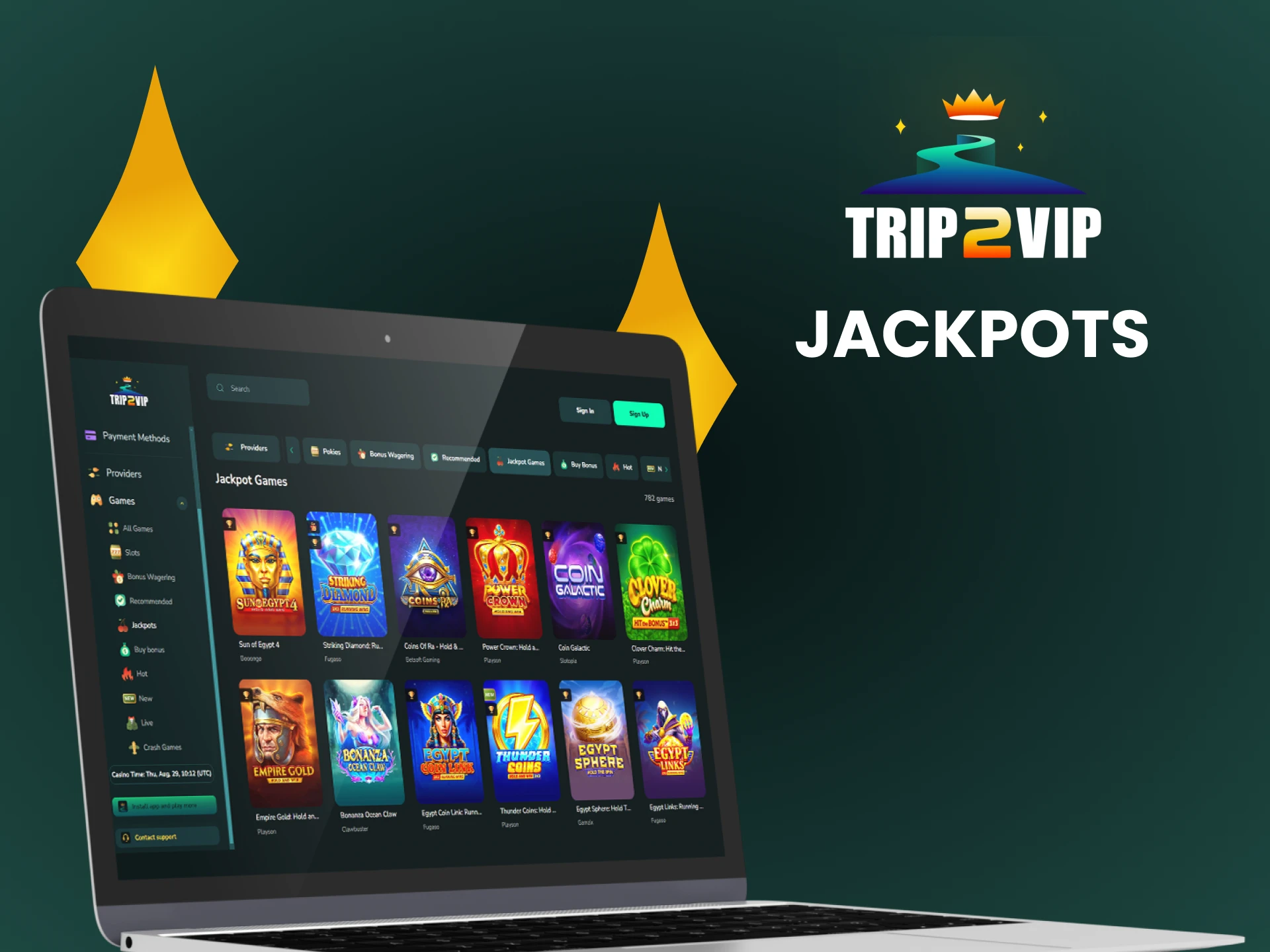 For casino games on Trip2vip, choose the jackpot.