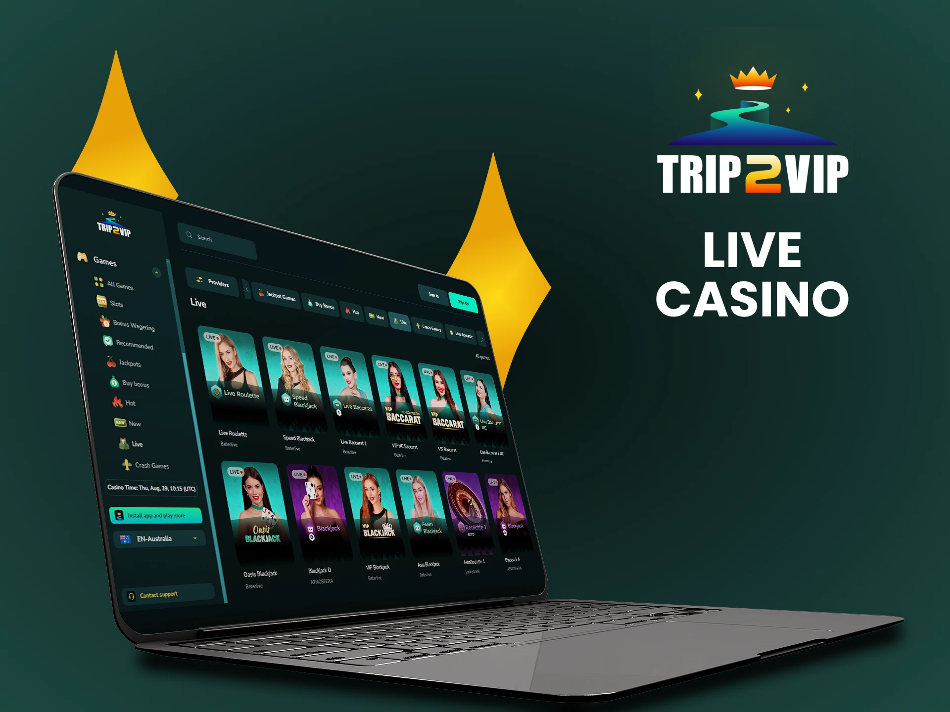 For casino games on Trip2vip, choose the live casino.